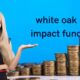 white oak impact fund